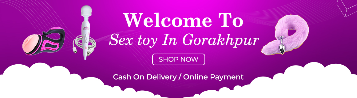 Sex Toys In Gorakhpur